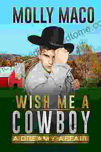 A Dreamy Affair: Wish Me A Cowboy ( A Sweet Contemporary Western Romance )