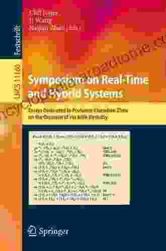 Symposium on Real Time and Hybrid Systems: Essays Dedicated to Professor Chaochen Zhou on the Occasion of His 80th Birthday (Lecture Notes in Computer Science 11180)