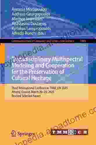 Transdisciplinary Multispectral Modeling And Cooperation For The Preservation Of Cultural Heritage: First International Conference TMM CH 2024 Athens Computer And Information Science 961)
