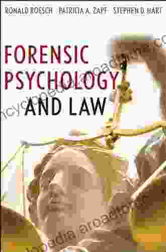 Forensic Psychology and Law Ronald Roesch