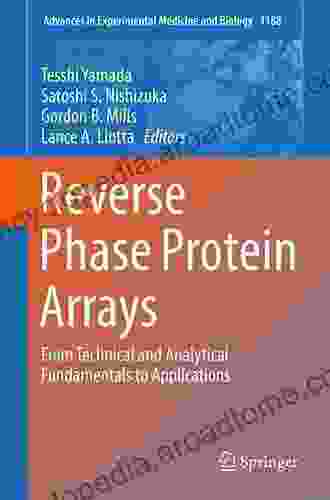 Reverse Phase Protein Arrays: From Technical And Analytical Fundamentals To Applications (Advances In Experimental Medicine And Biology 1188)