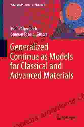 Generalized Continua As Models For Classical And Advanced Materials (Advanced Structured Materials 42)