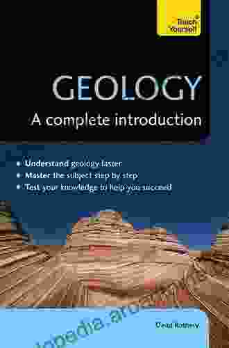 Geology: A Complete Introduction: Teach Yourself