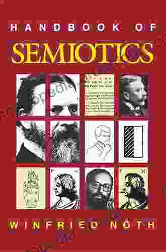 Handbook Of Semiotics (Advances In Semiotic)