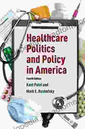 Healthcare Politics and Policy in America