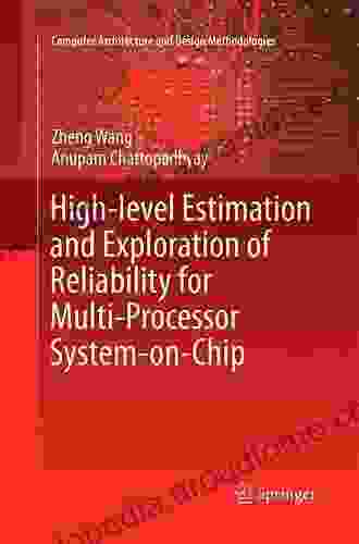 High level Estimation and Exploration of Reliability for Multi Processor System on Chip (Computer Architecture and Design Methodologies)