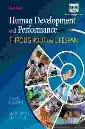 Human Development And Performance Throughout The Lifespan