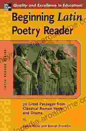 Beginning Latin Poetry Reader: 70 Selections From The Great Periods Of Roman Verse And Drama (Latin Readers (McGraw Hill))