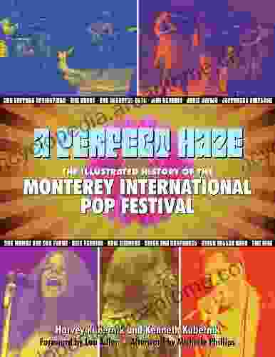 A Perfect Haze: The Illustrated History of the Monterey International Pop Festival