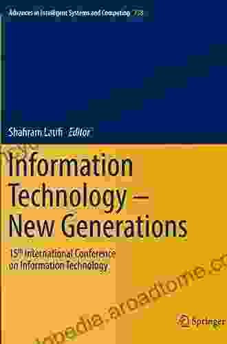 Information Technology New Generations: 15th International Conference on Information Technology (Advances in Intelligent Systems and Computing 738)