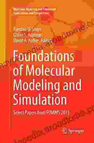 Foundations of Molecular Modeling and Simulation: Select Papers from FOMMS 2024