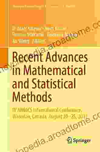 Recent Advances In Mathematical And Statistical Methods: IV AMMCS International Conference Waterloo Canada August 20 25 2024 (Springer Proceedings In Mathematics Statistics 259)