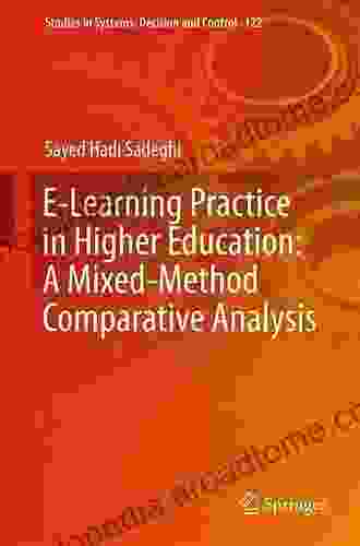 E Learning Practice In Higher Education: A Mixed Method Comparative Analysis (Studies In Systems Decision And Control 122)