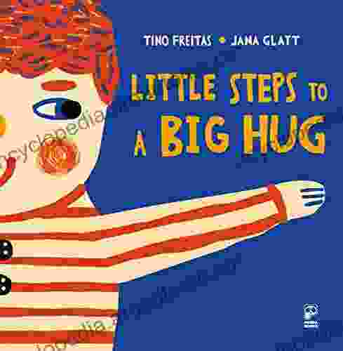 Little Steps To A Big Hug