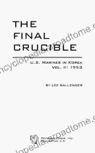 The Final Crucible: U S Marines In Korea Vol 2: 1953