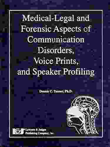 Medical Legal and Forensic Aspects of Communication Disorders Voice Prints Speaker Profiling