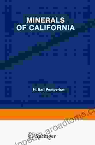 Minerals Of California H Earl Pemberton