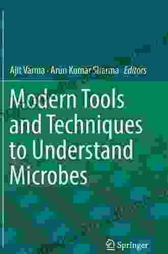 Modern Tools and Techniques to Understand Microbes