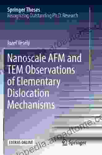 Nanoscale AFM And TEM Observations Of Elementary Dislocation Mechanisms (Springer Theses)