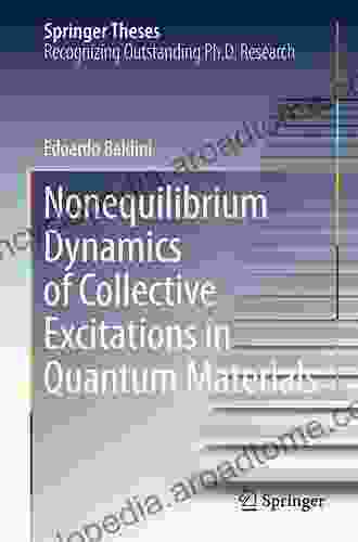 Nonequilibrium Dynamics Of Collective Excitations In Quantum Materials (Springer Theses)