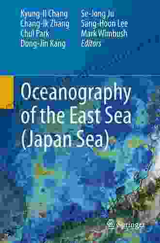 Oceanography Of The East Sea (Japan Sea)