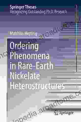 Ordering Phenomena in Rare Earth Nickelate Heterostructures (Springer Theses)