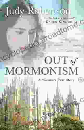 Out Of Mormonism: A Woman S True Story