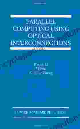 Parallel Computing Using Optical Interconnections (The Springer International in Engineering and Computer Science 468)