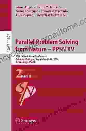 Parallel Problem Solving from Nature PPSN XV: 15th International Conference Coimbra Portugal September 8 12 2024 Proceedings Part II (Lecture Notes in Computer Science 11102)