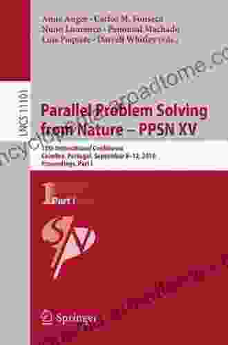 Parallel Problem Solving From Nature PPSN XV: 15th International Conference Coimbra Portugal September 8 12 2024 Proceedings Part I (Lecture Notes In Computer Science 11101)