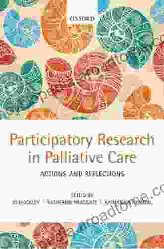 Participatory Research In Palliative Care: Actions And Reflections