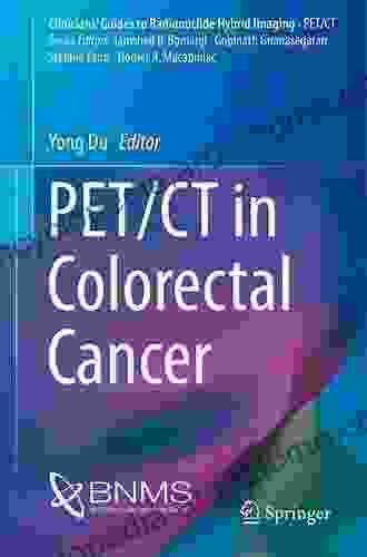 PET/CT In Colorectal Cancer (Clinicians Guides To Radionuclide Hybrid Imaging)