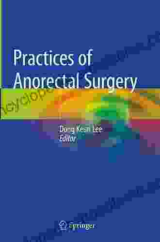 Practices Of Anorectal Surgery