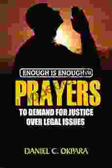 Prayers To Demand For Justice Over Legal Issues (Enough Is Enough 5)