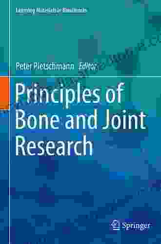 Principles Of Bone And Joint Research (Learning Materials In Biosciences)