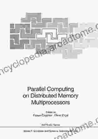 Parallel Computing on Distributed Memory Multiprocessors: Proceedings of the NATO Advanced Study Institute on Parallel Computing on Distributed Memory 1 13 1991 (NATO ASI Subseries F: 103)