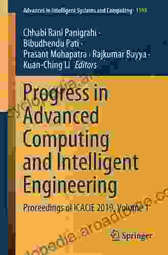 Progress In Advanced Computing And Intelligent Engineering: Proceedings Of ICACIE 2024 Volume 2 (Advances In Intelligent Systems And Computing 714)