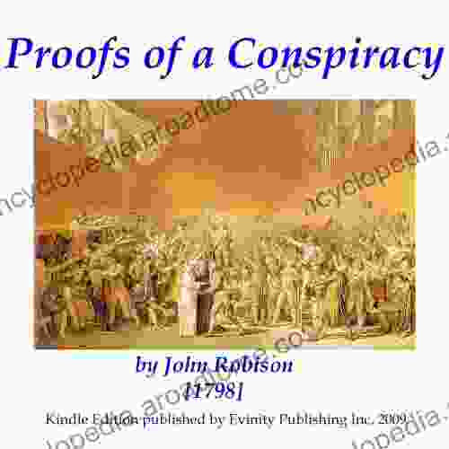 Proofs of a Conspiracy John Robison