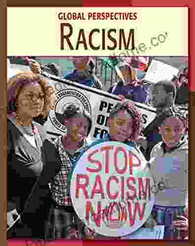 Racism (21st Century Skills Library: Global Perspectives)