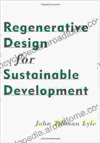 Regenerative Design For Sustainable Development (Wiley In Sustainable Design 11)