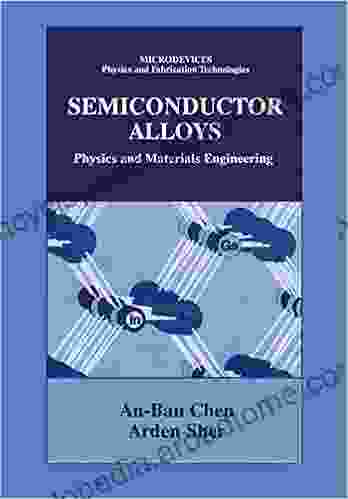 Semiconductor Alloys: Physics And Materials Engineering (Microdevices)