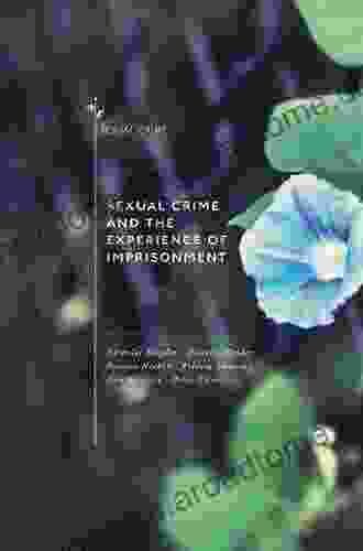 Sexual Crime and the Experience of Imprisonment