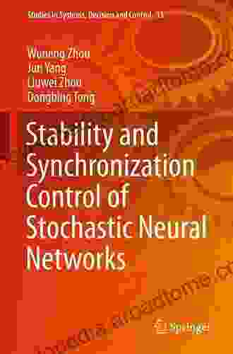 Stability and Synchronization Control of Stochastic Neural Networks (Studies in Systems Decision and Control 35)