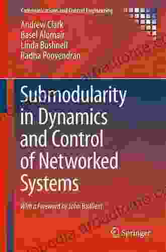 Submodularity In Dynamics And Control Of Networked Systems (Communications And Control Engineering)