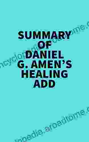 Summary Of Daniel G Amen S Healing ADD