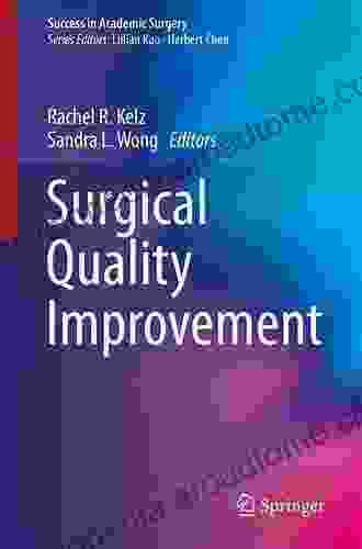 Surgical Quality Improvement (Success In Academic Surgery)