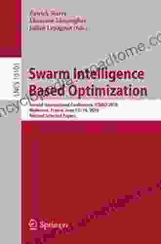 Swarm Intelligence Based Optimization: Second International Conference ICSIBO 2024 Mulhouse France June 13 14 2024 Revised Selected Papers (Lecture Notes In Computer Science 10103)