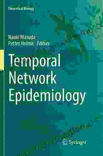 Temporal Network Epidemiology (Theoretical Biology)