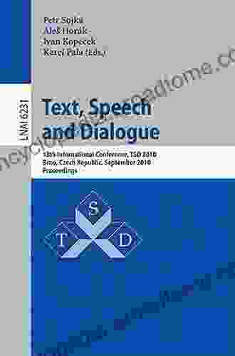 Text Speech And Dialogue: 20th International Conference TSD 2024 Prague Czech Republic August 27 31 2024 Proceedings (Lecture Notes In Computer Science 10415)