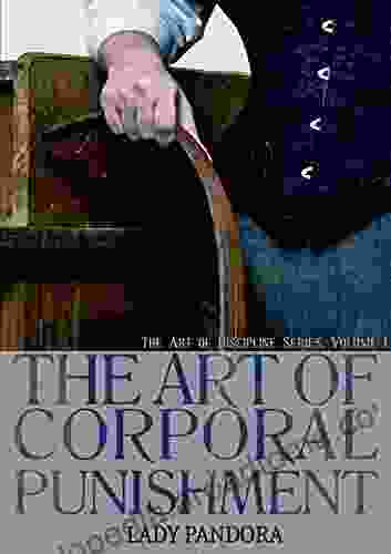 The Art Of Corporal Punishment (The Art Of Discipline 1)